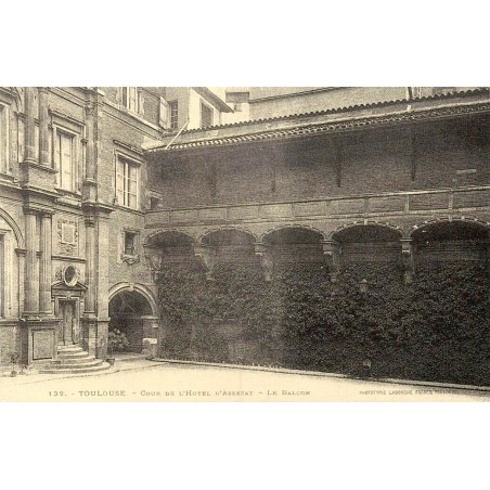 132 - TOULOUSE - Cour de l'Hôtel d'Assézat - Le Balcon