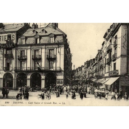 Dieppe Café Suisse et Grande Rue reproduction de carte postale ancienne Collection Cartes d'Autrefois