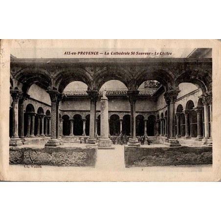 Carte postale ancienne de la Cathédrale Saint-Sauveur et du cloître à Aix-en-Provence