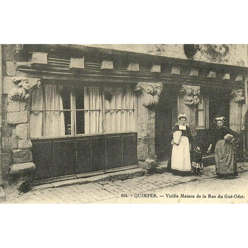 Reproduction de carte ancienne Quimper vieille maison rue du Gué Odet Collection Cartes d'Autrefois