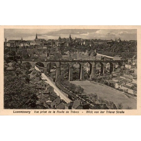 Carte postale ancienne Luxembourg vue prise de la Route de Trèves sur la capitale