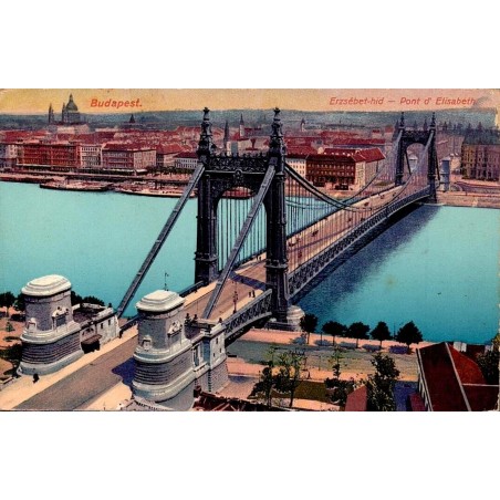 Budapest Pont Élisabeth Erzsébet Híd Hongrie carte postale ancienne