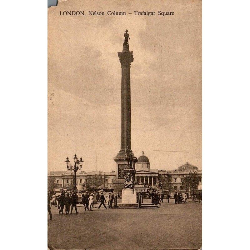 Carte postale ancienne Londres Nelson Column Trafalgar Square circulée éditée par Samuel's Ltd