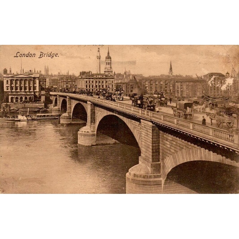 Carte postale ancienne London Bridge Londres Angleterre circulée en 1913 vue sur la Tamise