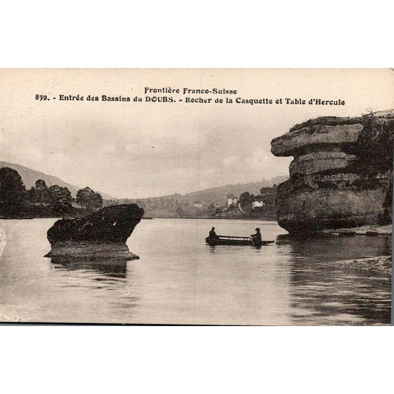Carte postale ancienne Entrée des Bassins du Doubs Rocher de la Casquette et Table d’Hercule numéro 839
