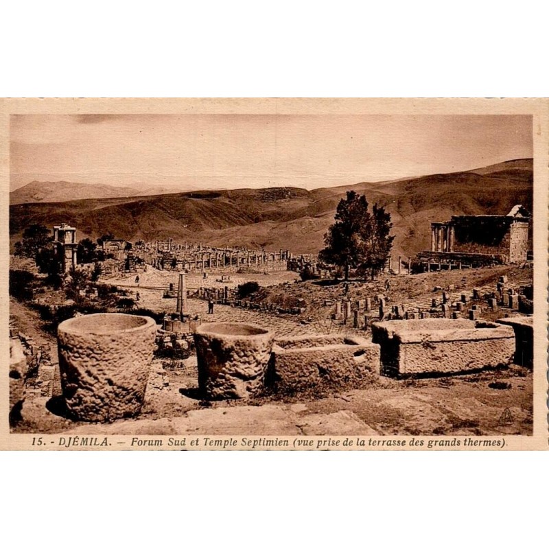 Carte postale ancienne Djemila forum sud et Temple Septimien Algérie CPA vue des Grands Thermes série 15