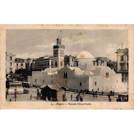 Carte postale ancienne Alger Mosquée Djema Djedid Algérie CPA série 3 Mosquée de la Pêcherie