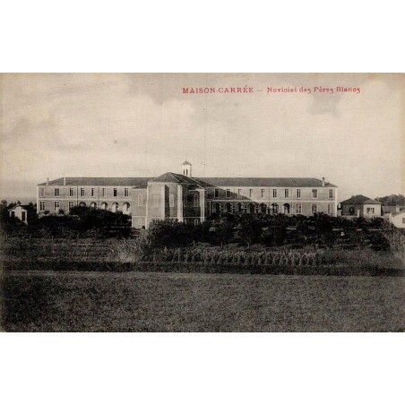 Carte postale ancienne Maison-Carrée Noviciat des Pères Blancs Algérie CPA