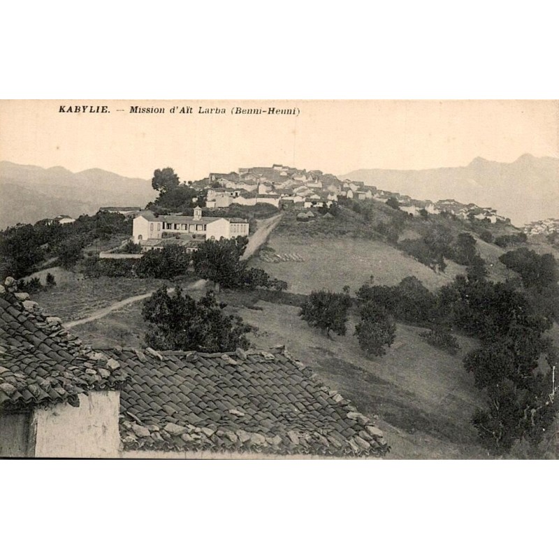 Carte postale ancienne Kabylie Mission d’Aït Larba Benni Heuni Algérie CPA