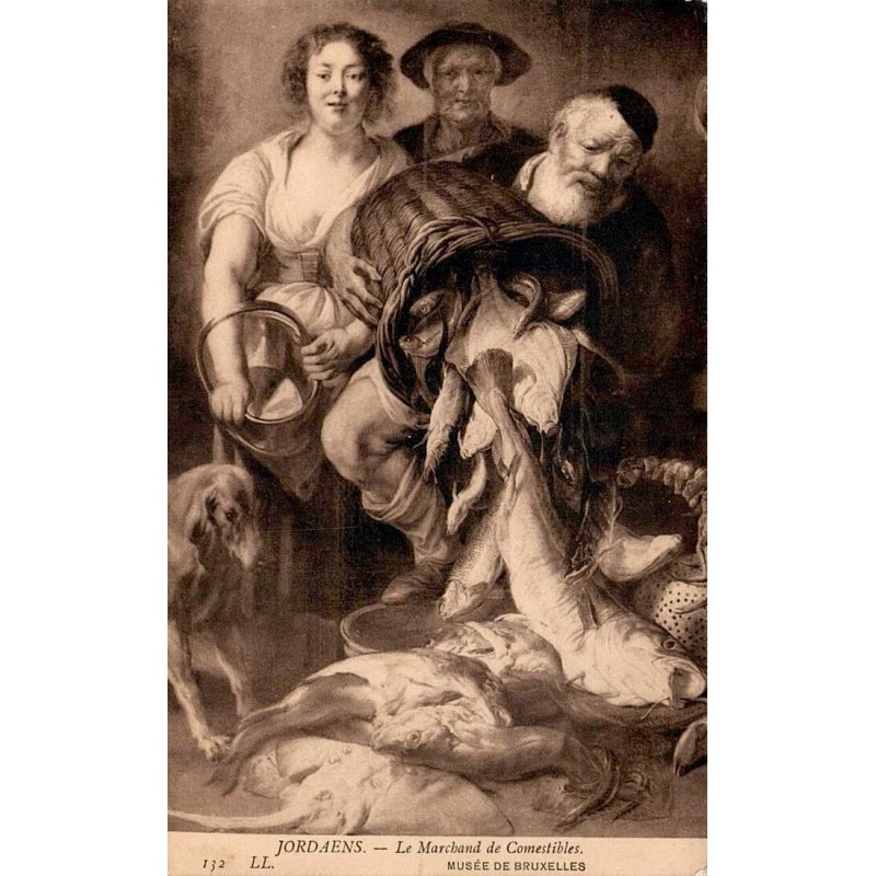 CPA représentant le tableau Le Marchand de Comestibles de Jacob Jordaens, Musée de Bruxelles, référence 132 LL.