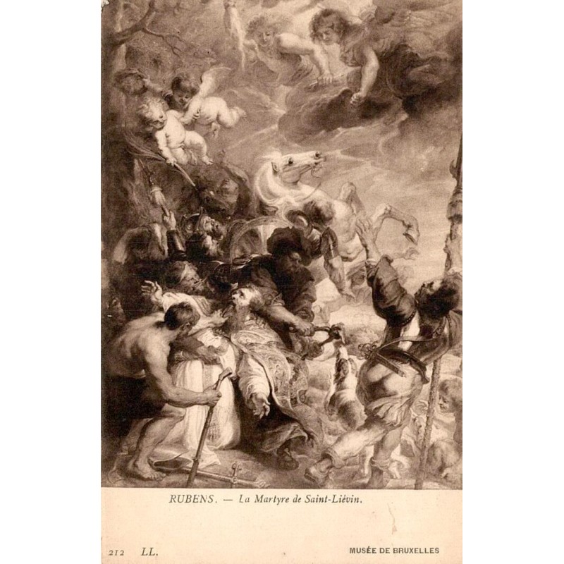 Carte postale ancienne reproduisant Le Martyre de Saint-Liévin de Pierre Paul Rubens au Musée de Bruxelles, référence LL 212.