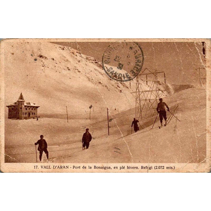 Vall d'Aran Port de la Bonaigua refuge enneigé skieurs carte postale ancienne CPA circulée