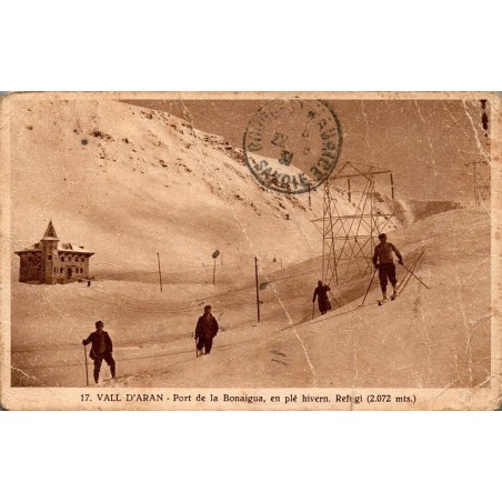 Vall d'Aran Port de la Bonaigua refuge enneigé skieurs carte postale ancienne CPA circulée