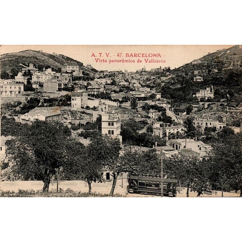 Barcelona Vista panorámica de Vallcarca carte postale ancienne CPA A.T.V. 47 tramway