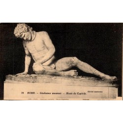 Rome Gladiateur Mourant Musée du Capitole carte postale ancienne CPA Italie sculpture antique