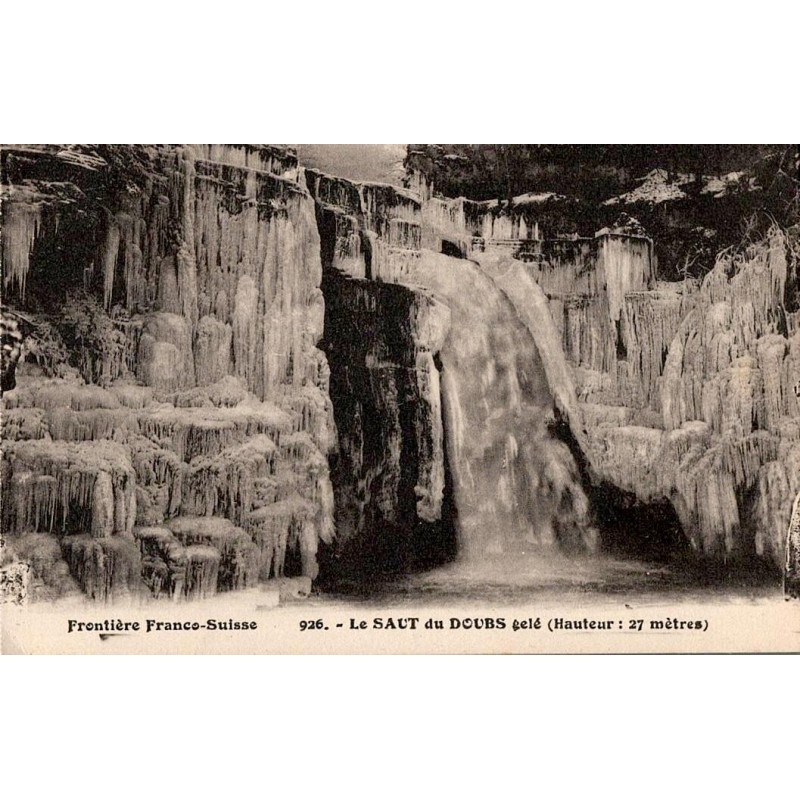 Carte postale ancienne du Saut du Doubs gelé hauteur 27 m à la frontière franco-suisse