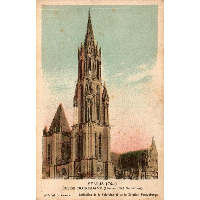 Carte postale ancienne de Senlis représentant l'église Notre-Dame et son clocher côté sud-ouest.