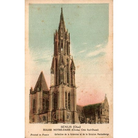 Carte postale ancienne de Senlis représentant l'église Notre-Dame et son clocher côté sud-ouest.