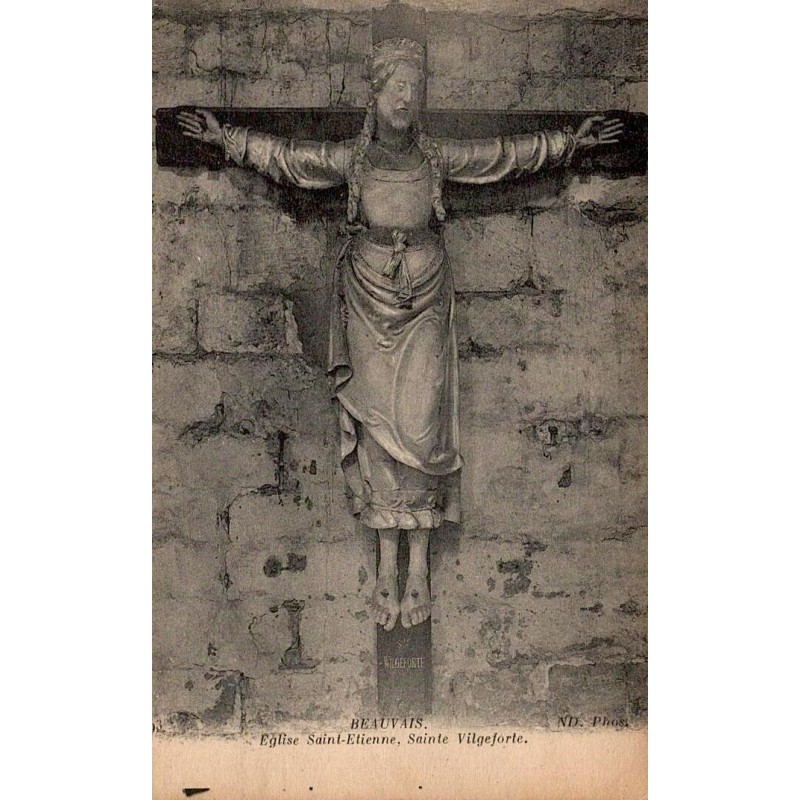 Carte postale ancienne de Beauvais représentant la statue de Sainte Vilgeforte dans l'église Saint-Étienne.