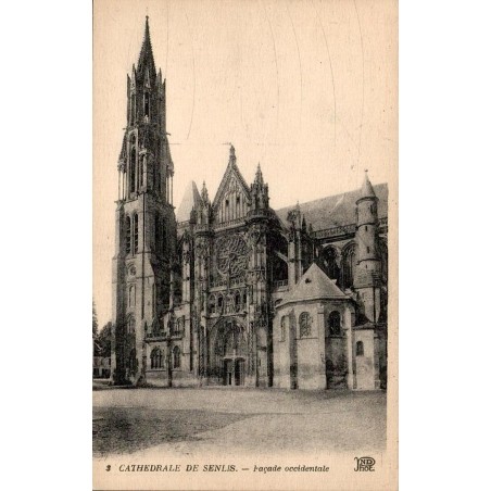 Senlis Cathédrale Notre-Dame Façade occidentale – CPA ancienne Oise