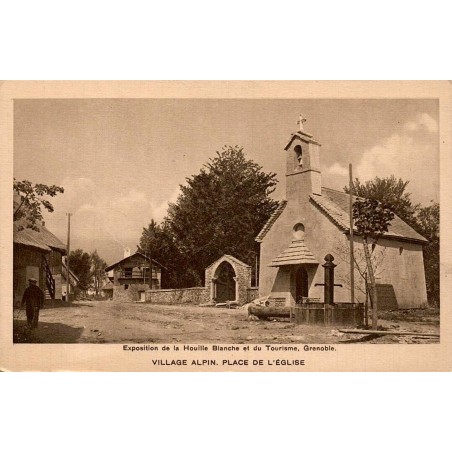 Carte postale ancienne du Village Alpin, place de l'Église, Exposition de la Houille Blanche à Grenoble.
