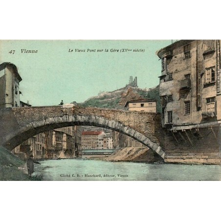 Carte postale ancienne du Vieux Pont sur la Gère à Vienne avec les vestiges du château de la Bâtie